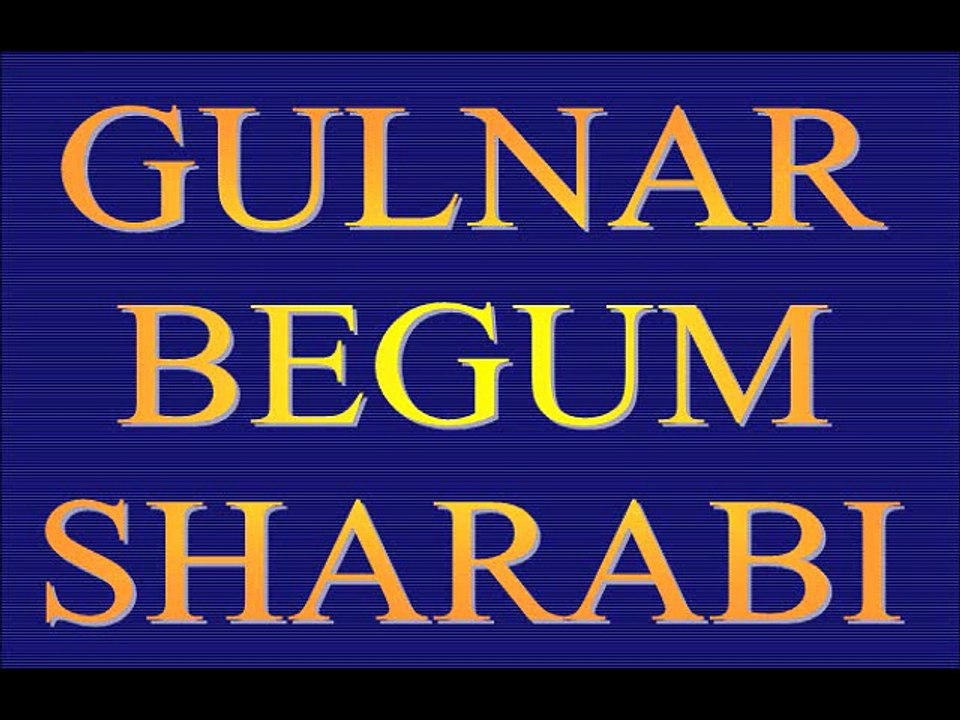Gulnar Begum song 9