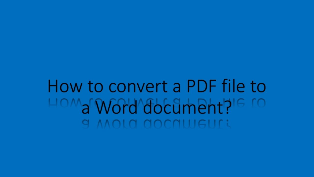 How to convert a PDF file to a word document