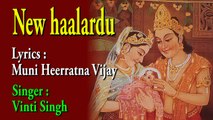 45 new haalardu(motivational,spiritual,devotional,cultural,jainism,bhajan,bhakti,hindi,hindu,evergreen,way of god,dhyan)