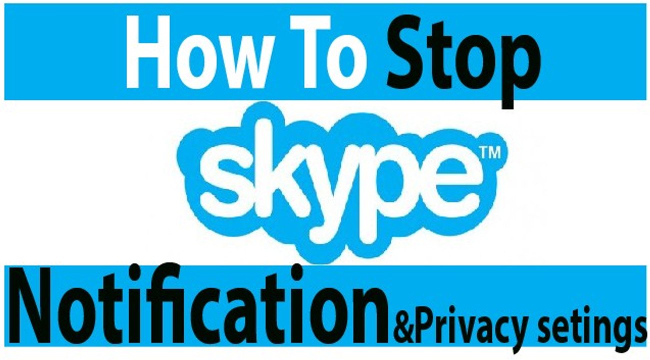 How To Stop Skype Notifications From Chat groups | Privacy setings | Turn Off Skype Notifications