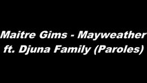 Maitre Gims - Mayweather ft. Djuna Family (Paroles)