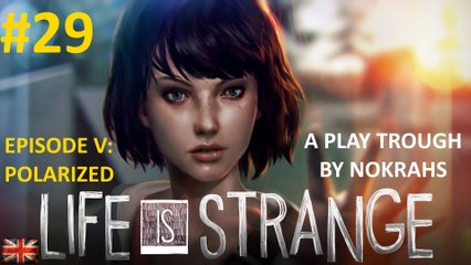 "Life is Strange" "PC" - "PlayTrough" (29)