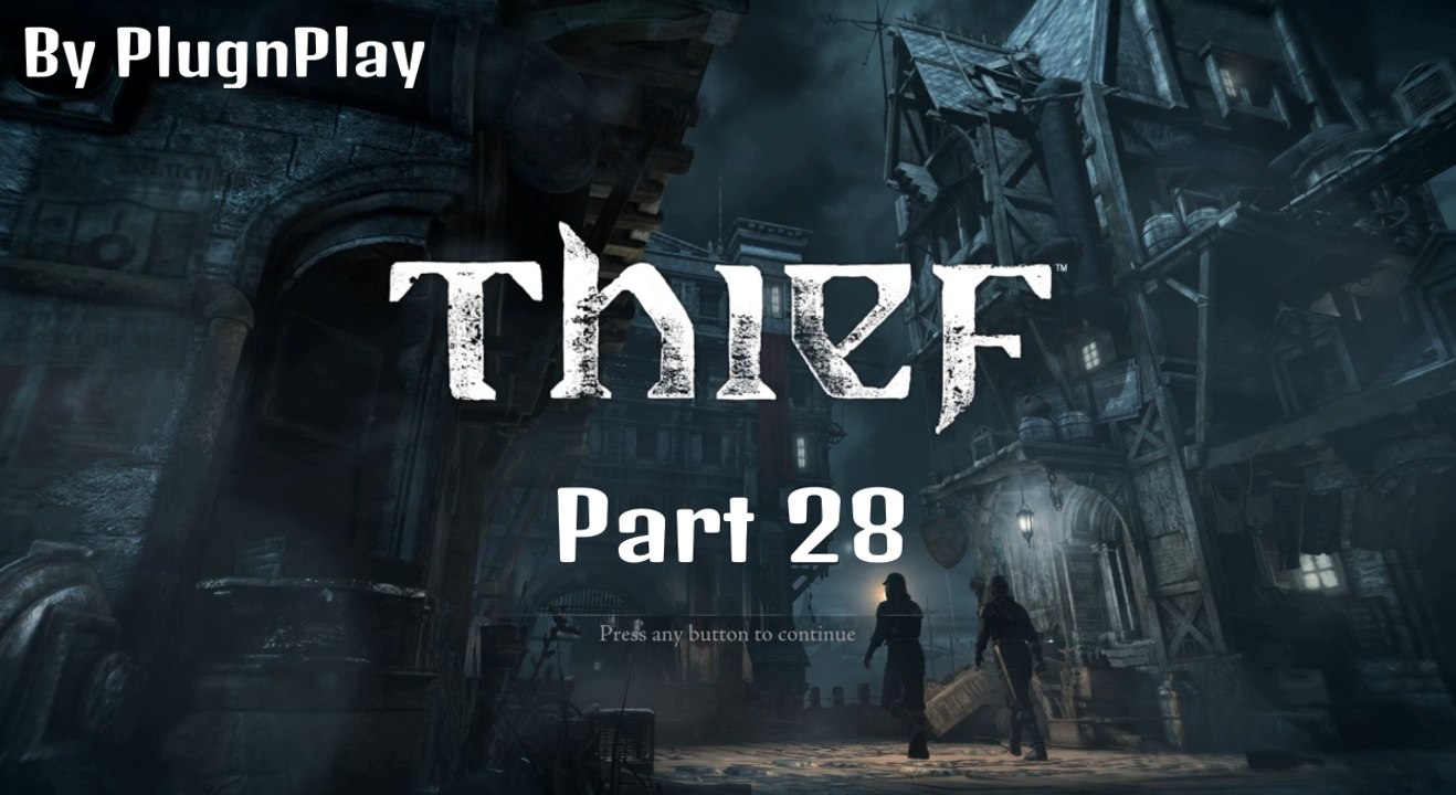 Thief Gameplay Part 28