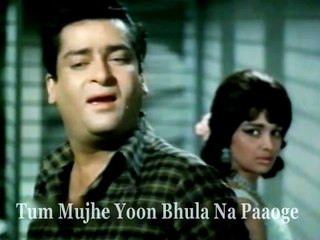Tum Mujhe Yoon Bhula Na Paaoge - Mohd.Rafi - Shammi Kapoor