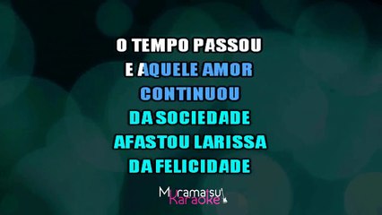 Felipe & Ferrari - A Carta de Larissa (Karaoke Version)