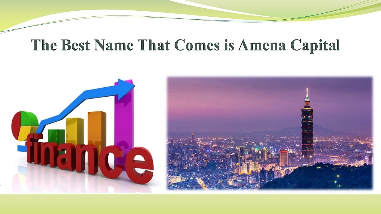 Amena Capital isThe Best Name