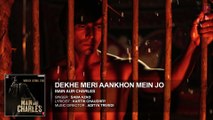Dekhe Meri Aankhon Mein Jo FULL AUDIO Song | Main Aur Charles | Randeep Hooda
