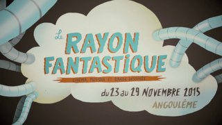Bande annonce du festival Rayon Fantastique 2015