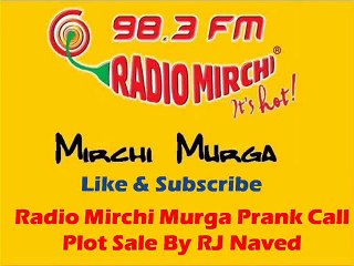 Radio Mirchi Murga Prank Call Plot Sale By RJ Naved
