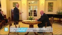 Australia drops knights and dames from honours system