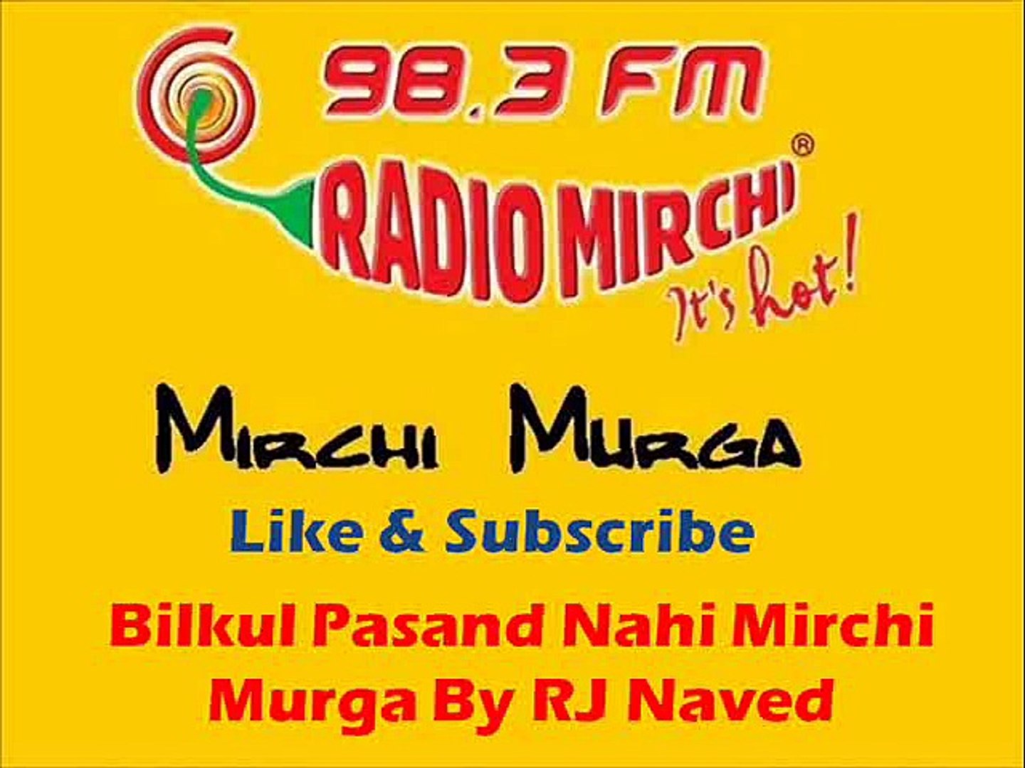 Bilkul Pasand Nahi Mirchi Murga By RJ Naved - video Dailymotion