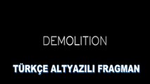 Demolition [Türkçe Altyazılı Fragman]