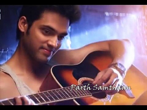 Parth Samthaan Birthday Special - Mann Mera