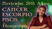 Horóscopo CANCER, ESCORPIO Y PISCIS Noviembre 2015 Signos de Agua por Jimena La Torre