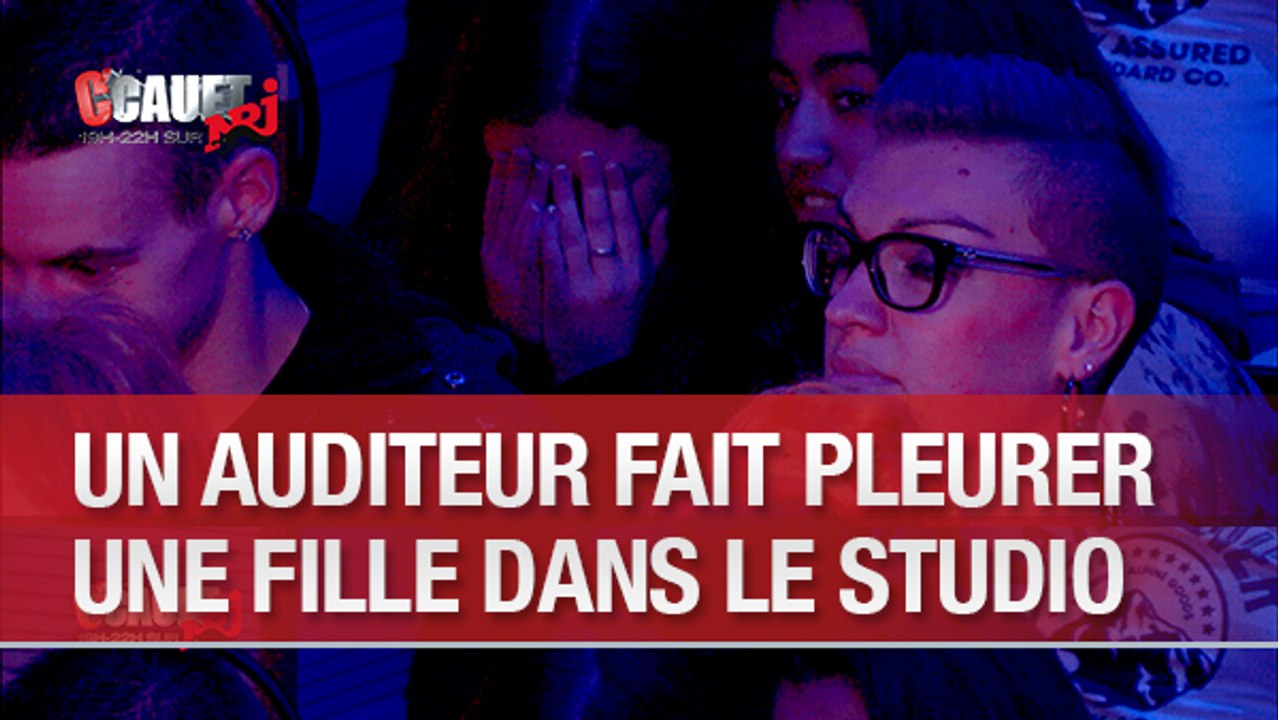 Un auditeur fait pleurer une fille dans le studio - C'Cauet sur NRJ