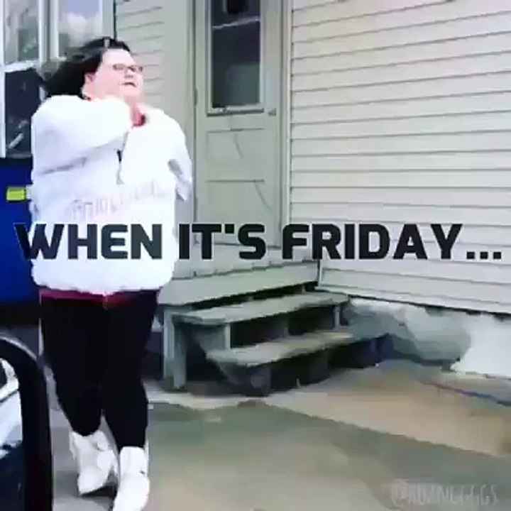 When Its Friday Funny Video Ever