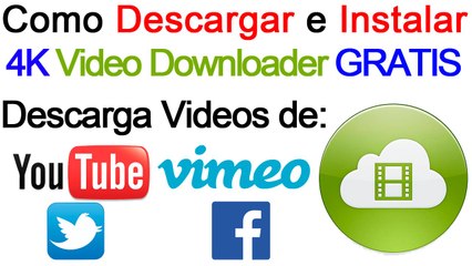 Descargar Videos con 4K Video Downloader