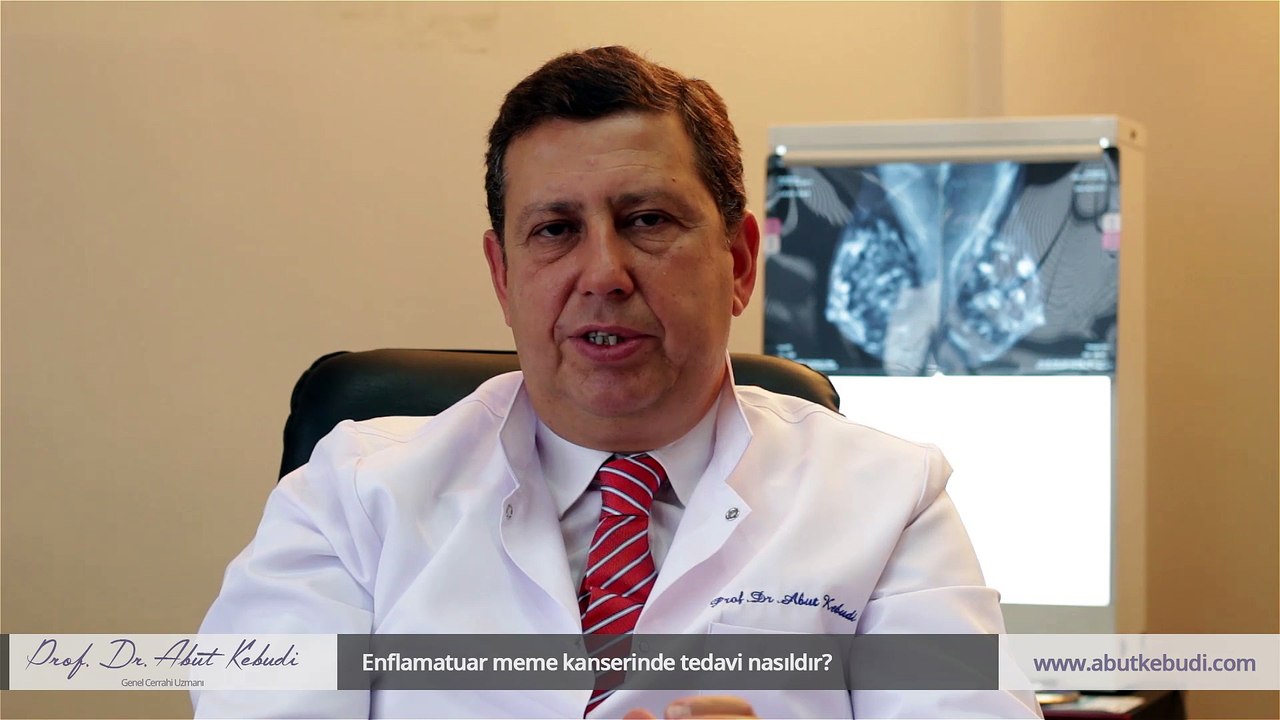 Enflamatuar meme kanserinde tedavi nasıldır? - Prof. Dr. Abut Kebudi