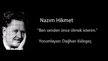 Nazım Hikmet Ben Senden Önce Ölmek İsterim