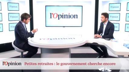 Petites retraites : le gouvernement cherche encore
