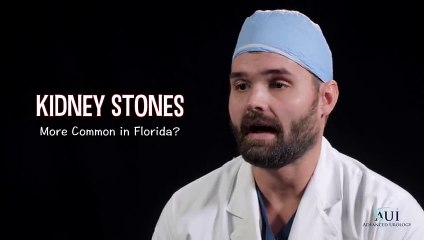 Kidney Stones, More Common in Florida - Dr. Evan Fynes