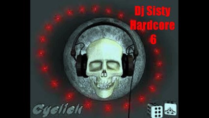 Dj sisty - Hardcore 6
