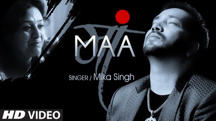 Maa Video Song | Mika Singh | Latest Song 2015 | YouthMaza.Com