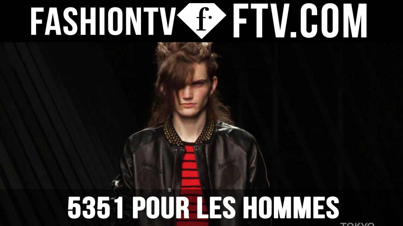 5351 by Pour Les Hommes Spring 2016 TOKYO | FTV.com