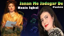 Nazia Iqbal - Janan Me Jadogar De