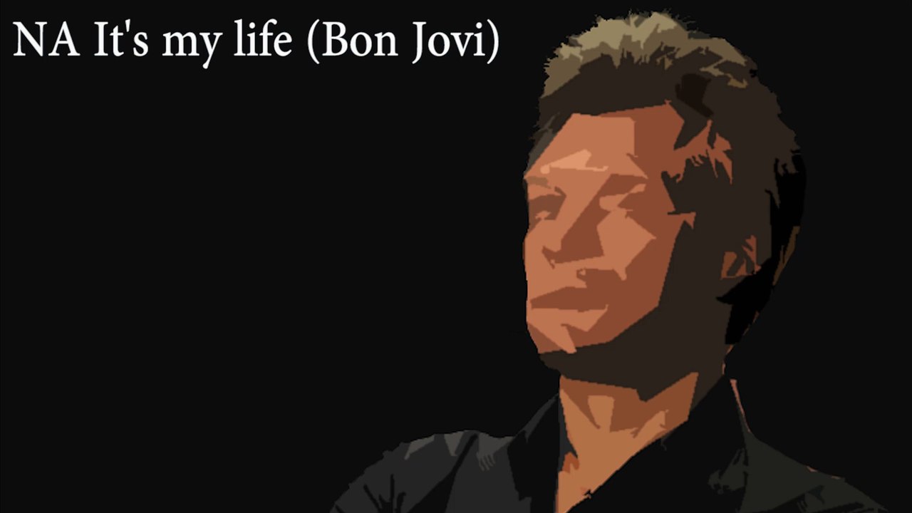 NA It's my life Bon Jovi