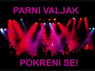 PARNI VALJAK - Pokreni se (1986) Live