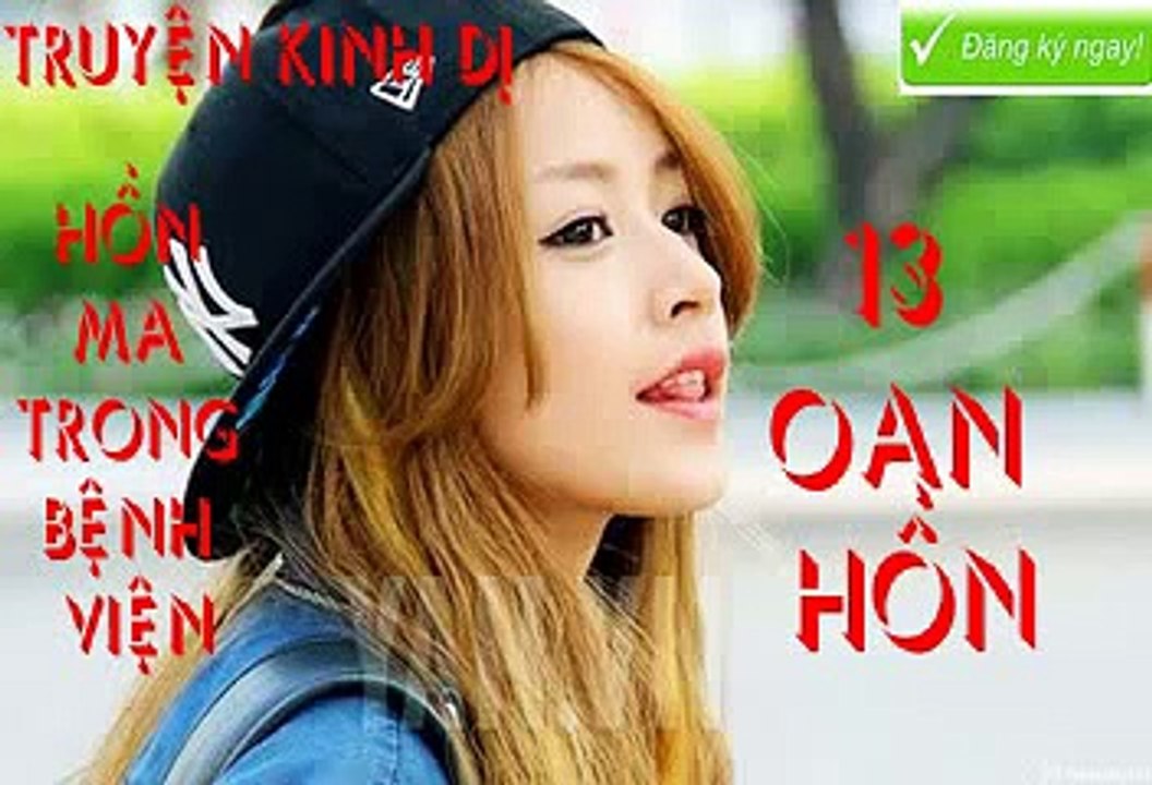 Truyện Kinh Dị II Oan Hồn Bệnh Viện - 13 Oan Hồn