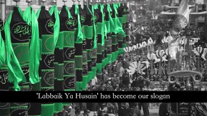 Our slogan: Labbaik Ya Husain (as) | Promoting the Culture of Martyrdom