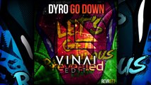 REDFOO vs Dyro - Lets Go Down Ridiculous (VINAI Edit)