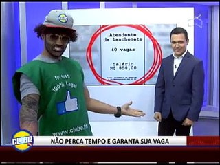 CLUBE TV: SUPER DICAS DE EMPREGO
