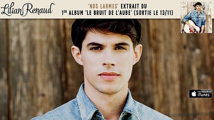 Lilian Renaud - Nos Larmes (extrait)