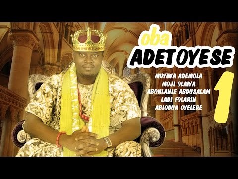 Oba Adetoyese - Yoruba 2015 Latest Movie.