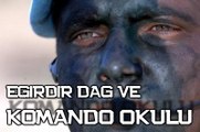 Eğirdir Dağ ve Komando Okulu