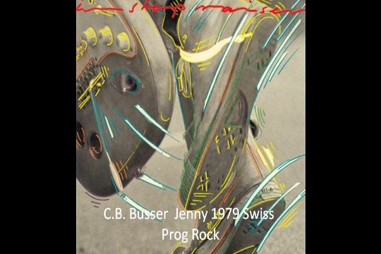 C.B. Busser Jenny 1979 Swiss Prog Rock