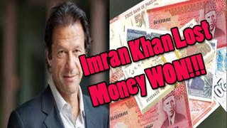 Money Won...Imran Khan loose...