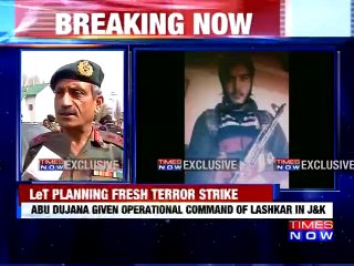 Indian Army on new LeT commander Abu Dujana