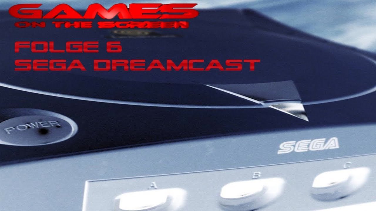 Games on the Screen 6 SEGA -  The Story of Dreamcast