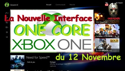 La Nouvelle Interface One Core du 12 Novembre - Xbox One - Terrible !!!