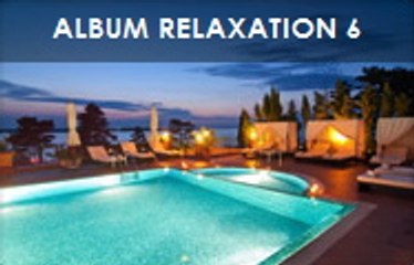 Album Relaxation 6: Musique libre de droit sans redevance Sacem: www.starkprod.com