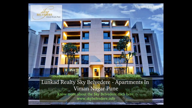 Lunkad Realty Sky Belvedere - New Luxury Flats In Viman Nagar Pune