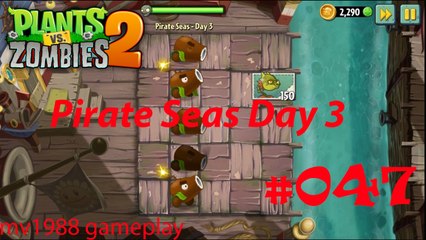 Plants Vs. Zombies 2 - Pirate Seas Day 3 Gameplay HD (part #047)
