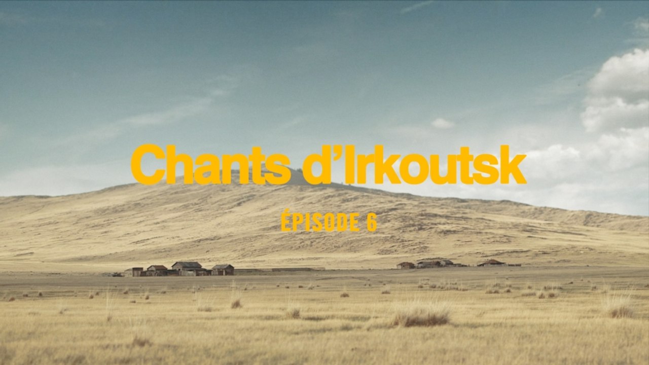 Transsiberian 1x06 - Chants d'Irkoutsk