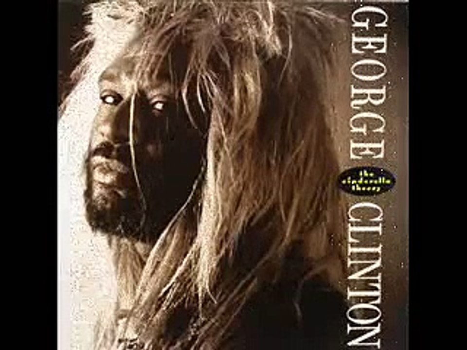 George Clinton - The Cinderella Theory