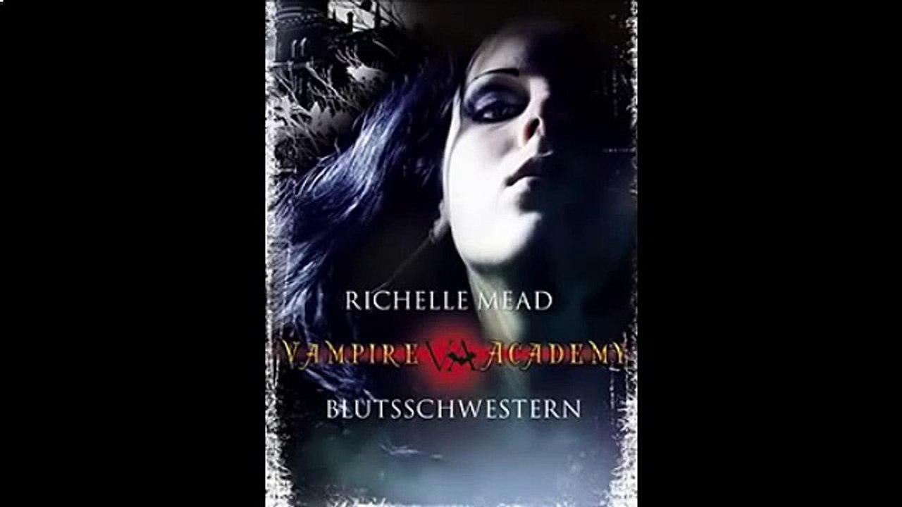 Vampire Academy 1: Blutsschwestern Richelle Mead (Teil 6 von 8) Hörbuch