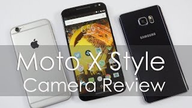 Moto X Style Camera Review _ Comparison with Note 5 _ iPhone 6s